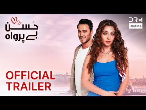 Husn Beparwah | Official Urdu Trailer | Enemies to Lovers