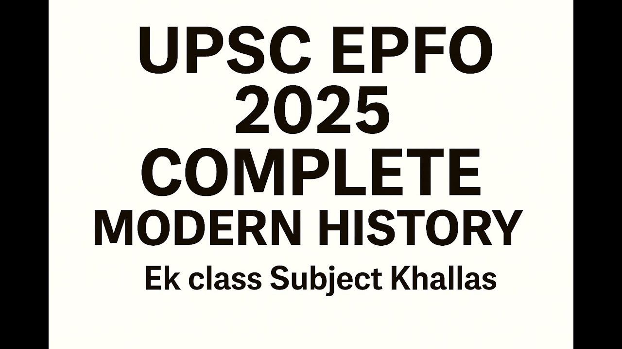EPFO 2025 Prep: Modern Indian History Marathon 📚