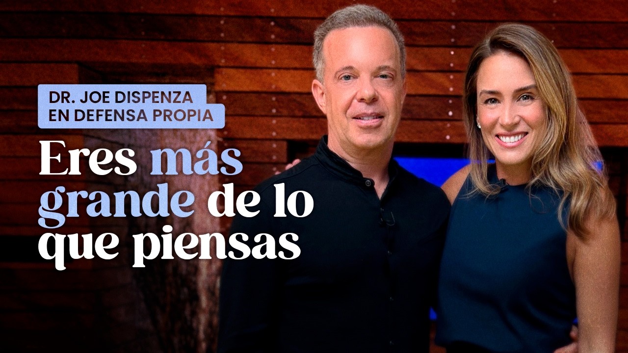 Eres Más Grande de Lo que Crees 💫 - Dr. Joe Dispenza