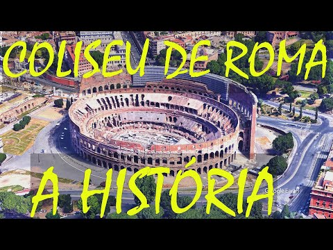 O COLISEU DE ROMA | Conheça a História deste Grande PATRIMÔNIO HISTÓRICO