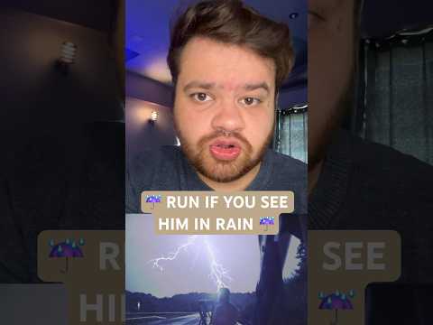Run if you see him in Rain βοΈ #savagenewsfurkan
