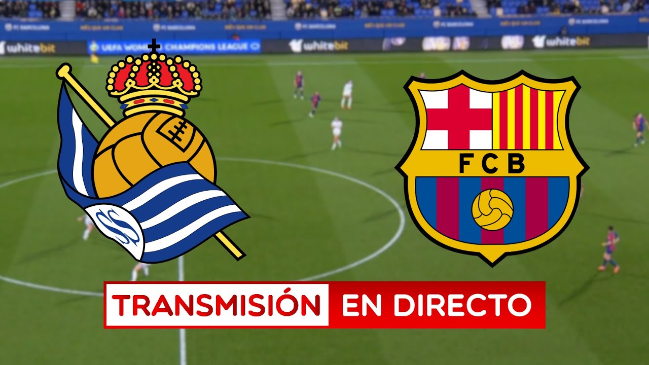 Real Sociedad vs Barça en Vivo ⚽ | Previa y Resultados en Tiempo Real | LaLiga F