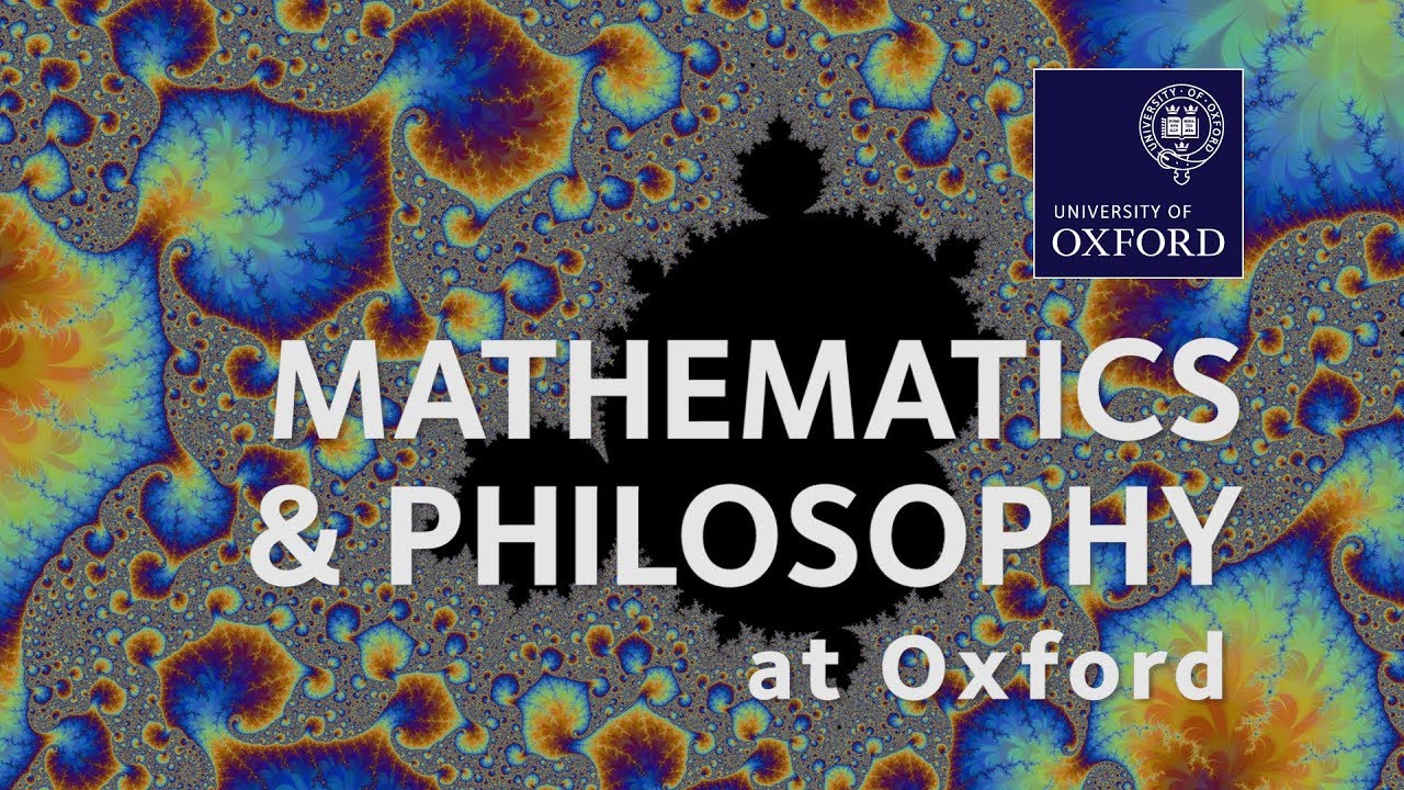 Discover Mathematics & Philosophy at Oxford University π
