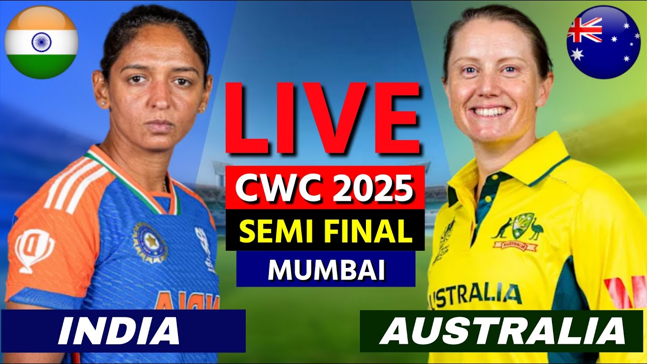 India Women vs Australia Women Semi-Final Live Cricket Match Today 🏏