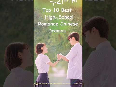 Top 10 Best High School Romance Chinese drama #chinesedrama #dramalist #cdramalist #unconditionally