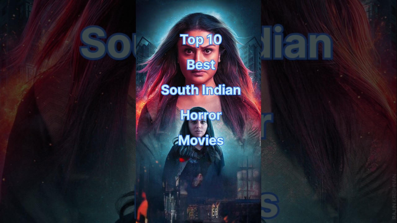 Top 10 best south indian horror movies#horrormovie#southindianmovies#top10