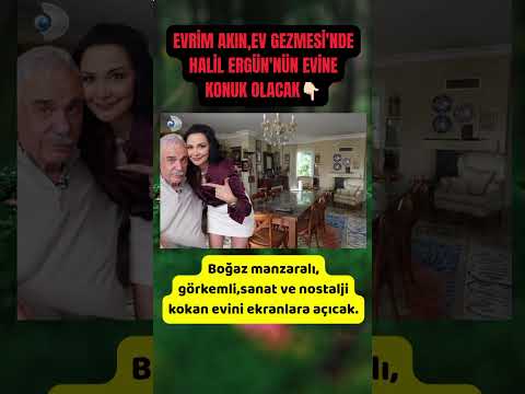 Evrim Akın, Halil Ergün'ün konuğu oluyor.Halil Ergün evinin kapılarını ekranlara açtı.