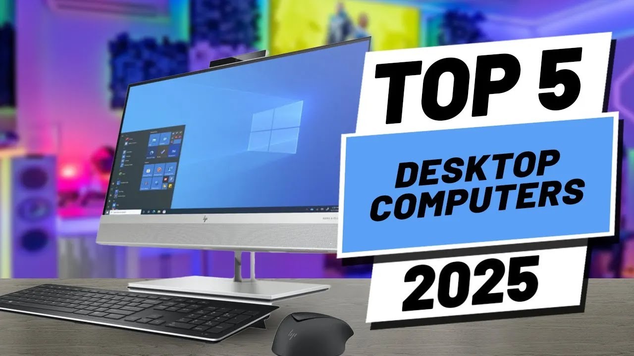 Top 5 Best Desktop Computers of 2025 🖥️
