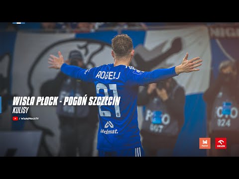 Wisła Płock - Pogoń Szczecin | KULISY 25/26