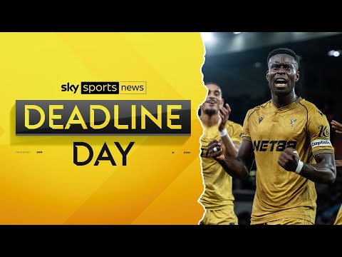 LIVE! | Martinez, Donnarumma, Isak, Guehi and Wissa latest | Deadline Day