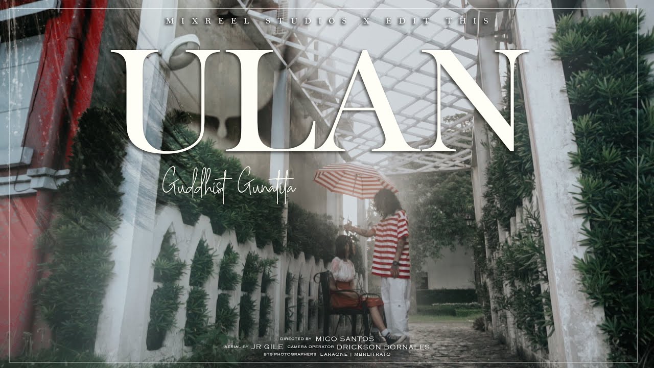 ULAN 🎶 Guddhist Gunatita's Official Music Video | Produced by Glueberry