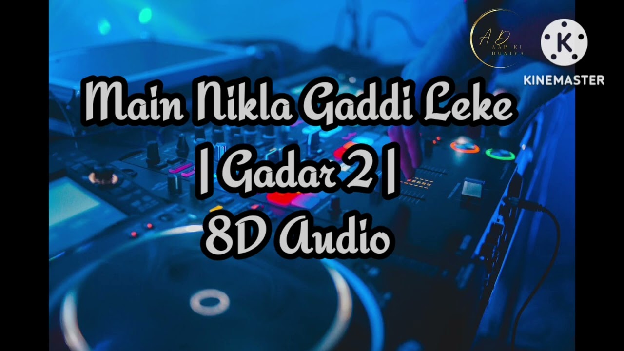 Main Nikla Gaddi Leke | Gadar 2 | Sunny & Ameesha 🚗