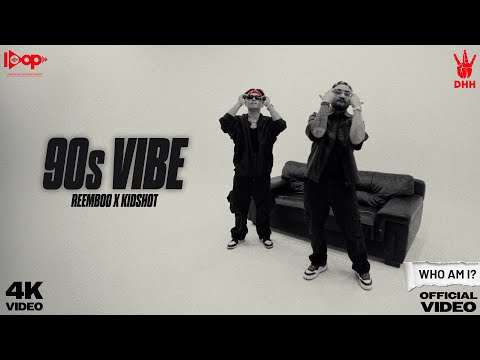 90s Vibe - Reemboo X @KIDSHOTHIPHOP | Official Music Video | Who Am i ? | DHH