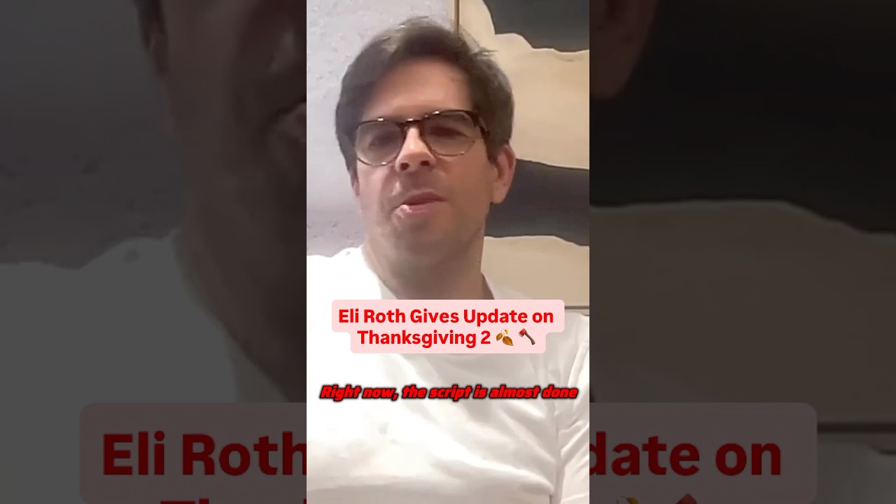 Eli Roth Teases Thanksgiving 2 Update