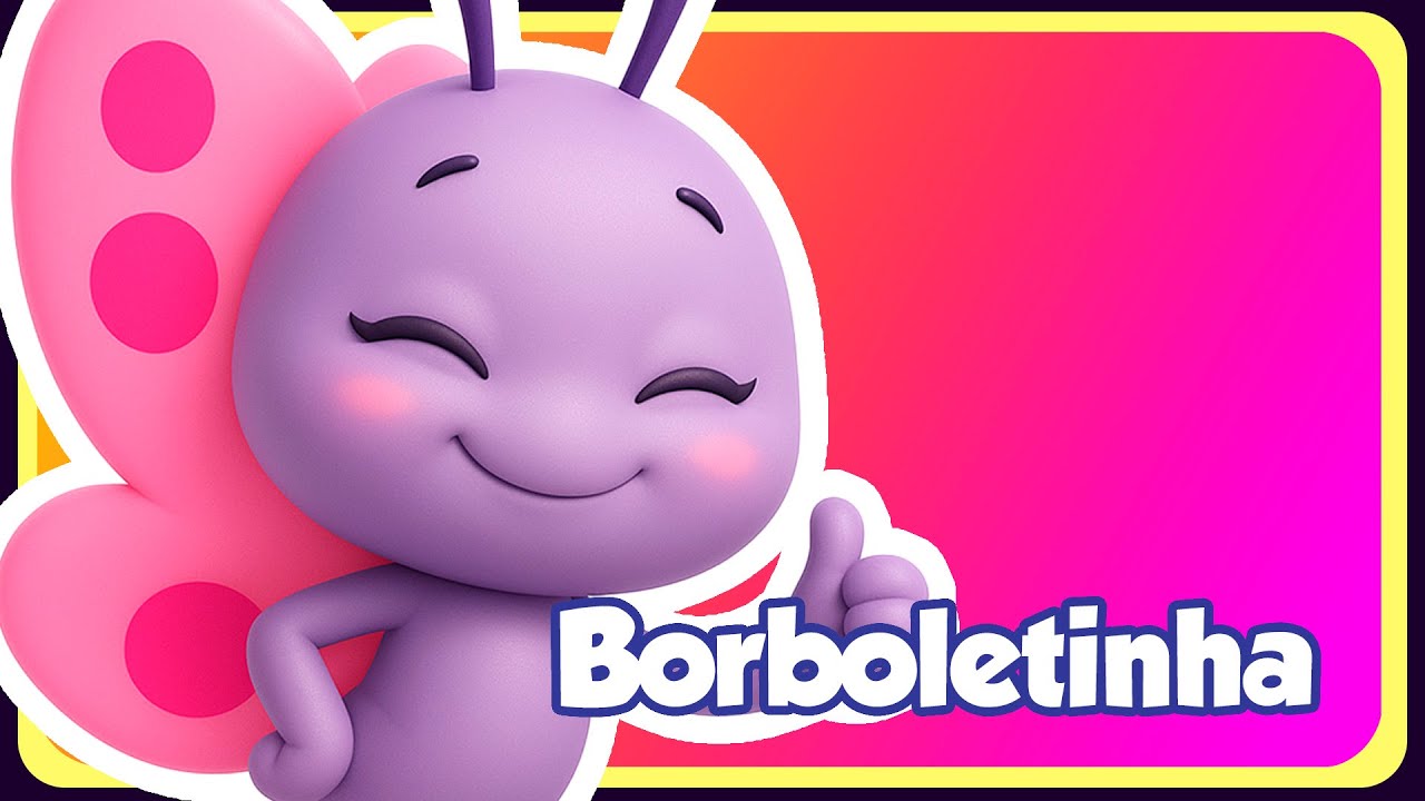 Borboletinha - Música Infantil Oficial 🦋