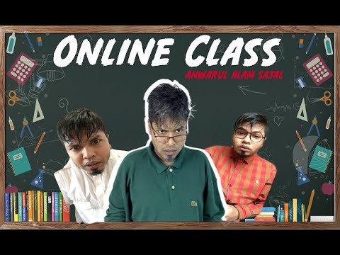 Online Class || Anwarul Alam Sajal || Funny Video