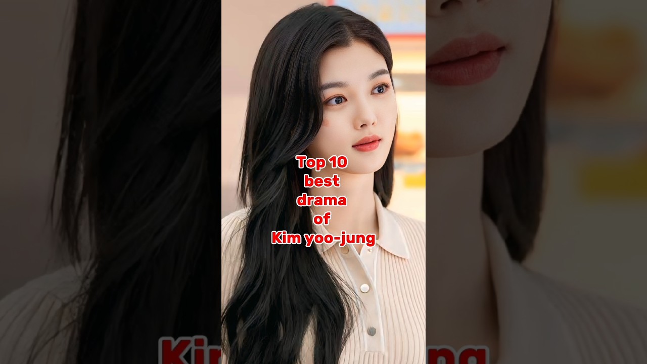 Top 10 Kim Yoo-jung Dramas 🎬