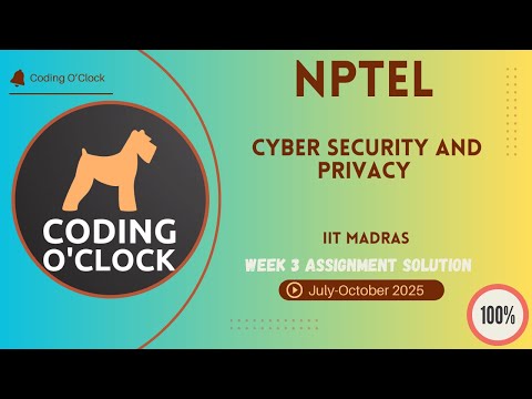 NPTEL Cyber Security and Privacy Week 3 QUIZ Solution July-October 2025 IIT Madras