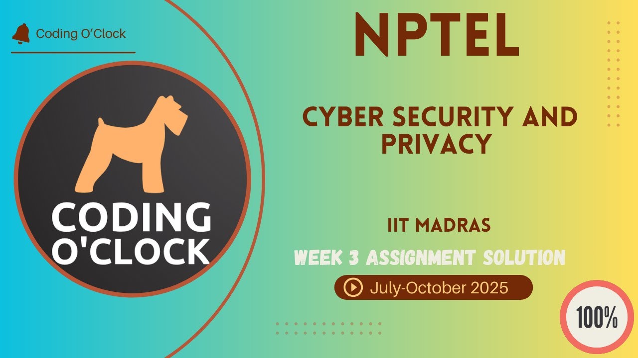 NPTEL Cyber Security & Privacy Week 3 Quiz Solution | IIT Madras (Jul-Oct 2025)