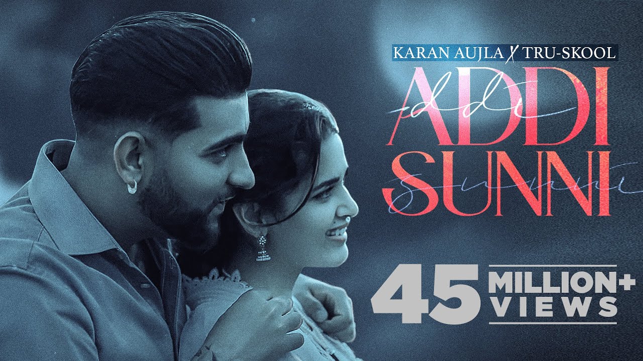 Karan Aujla's Addi Sunni | New Punjabi Song 2021 🎶