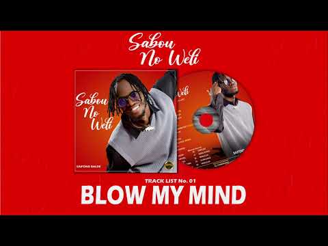 SAIFOND BLOW MY MIND