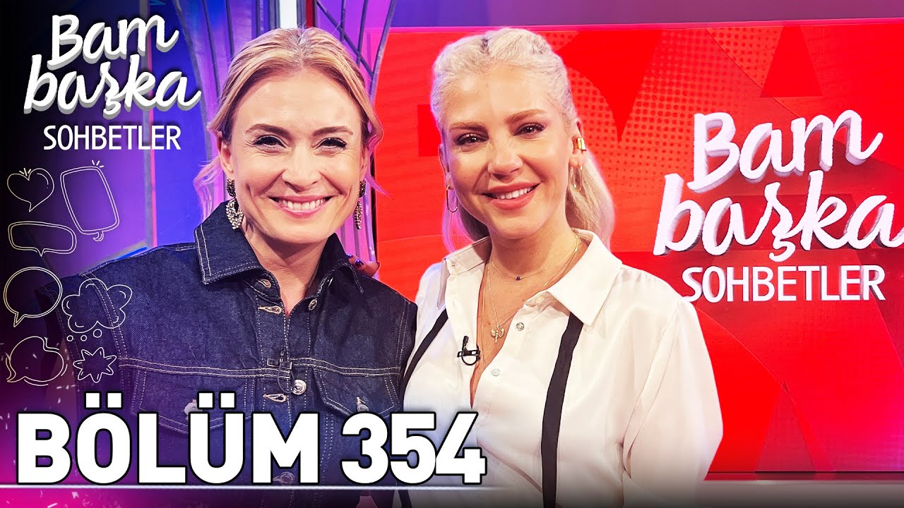 Bambaşka Sohbetler 354. Bölüm – Gökçe Eyüpoğlu ile Ceyda Karakterinin Hayatımı Nasıl Değiştirdiği 🌟