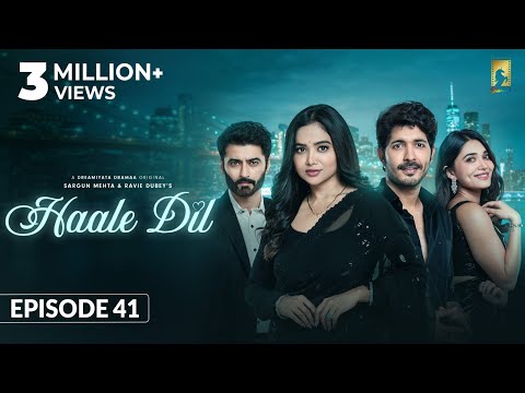 Haale Dil (Episode 41) Manisha Rani | Nishank Verma | Harshad Arora | Jenifer Emmanuel |Sargun Mehta