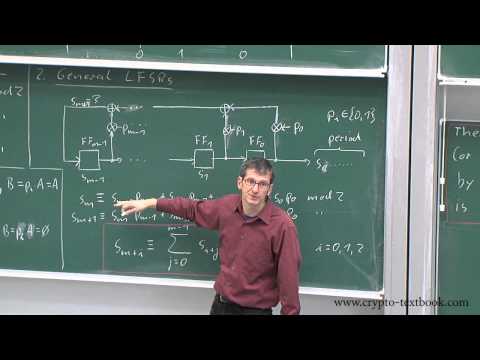 Lecture 4: Stream Ciphers and Linear Feedback Shift Registers by Christof Paar