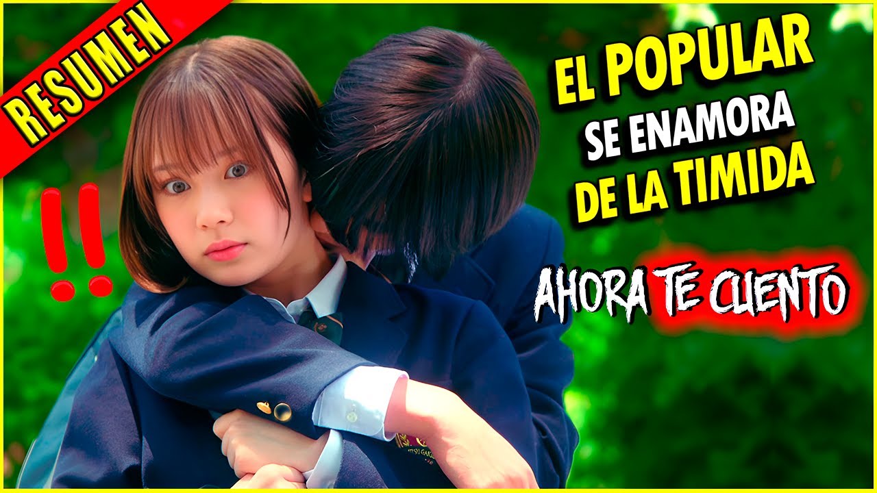 🔥LA CHICA TIMIDA ENAMORA AL CHICO MÁS POPULAR DE LA ESCUELA / AHORA TE CUENTO DORAMA