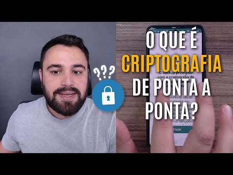 O QUE É CRIPTOGRAFIA DE PONTA A PONTA?
