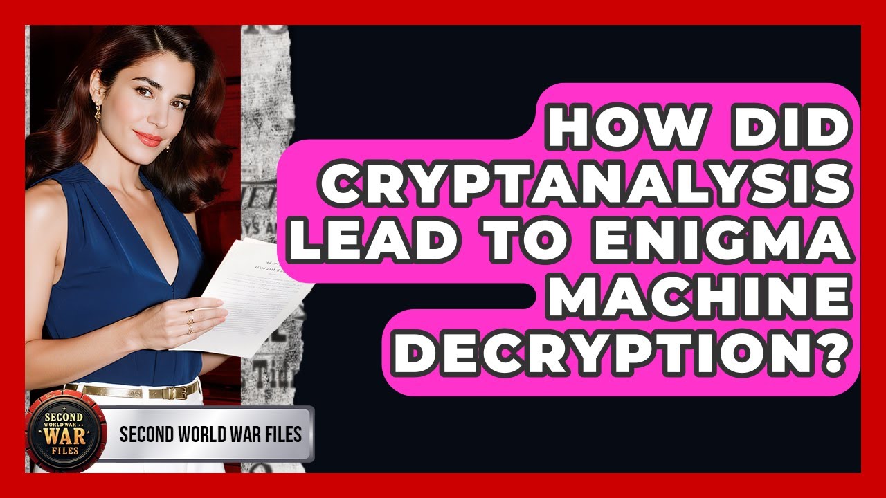 How Cryptanalysis Cracked the Enigma Code During WWII 🕵️‍♂️