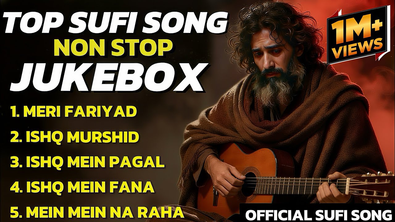 NON STOP SUFI SONG | TOP TRENDING HEART TOUCHING SUFI JUKEBOX - Classic spritual sufi songs 