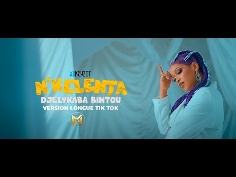 Djelykaba Bintou - N'kelenta (Clip Officiel) Version Longue TIK TOK