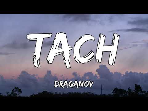 Draganov - TACH (Lyrics Video)