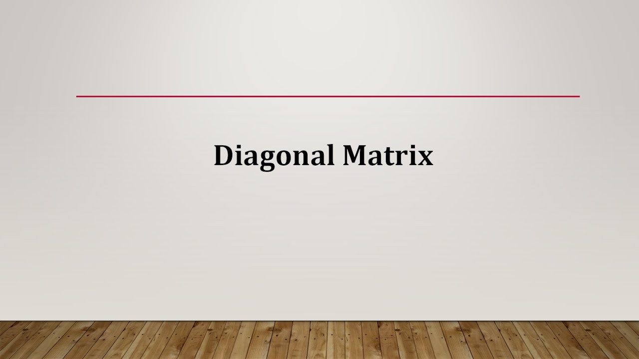 Diagonal Matrix: Example & MATLAB Code