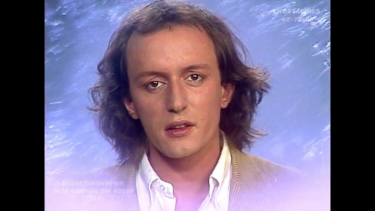Didier Barbelivien - Je te connais par cœur (1981) 🎶