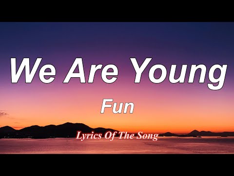 Fun - We Are Young (Lyrics) ft  Janelle Monáe