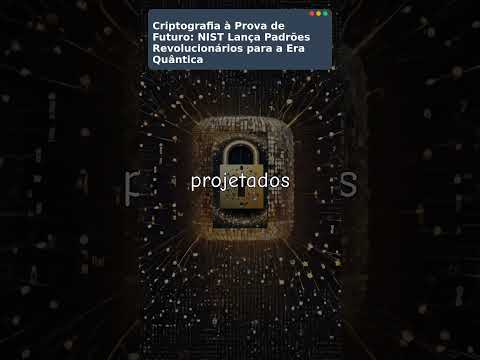 Criptografia à Prova de Futuro: NIST Lança Padrões Revolucionários para a Era Quântica