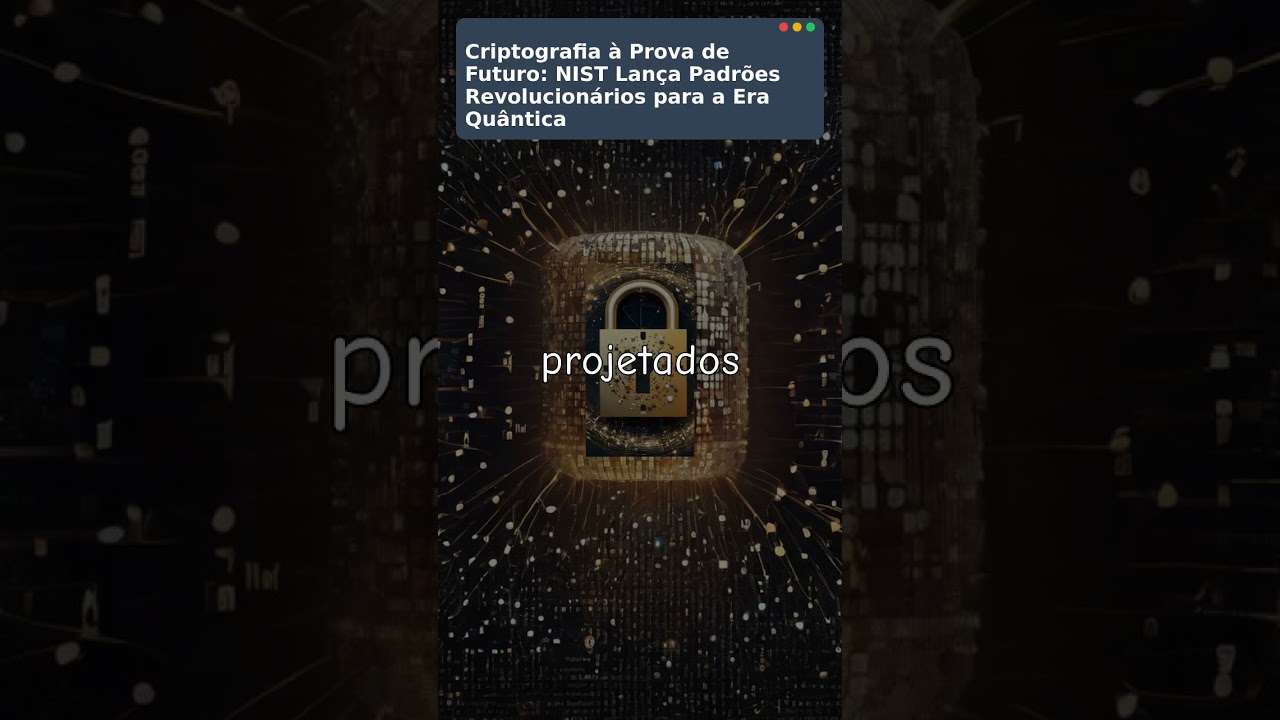 Criptografia do Futuro: NIST Lança Novos Padrões para Proteção na Era Quântica 🔐