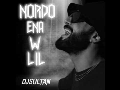 NORDO [Ena W Lil] MASHUP x Dj Sultan