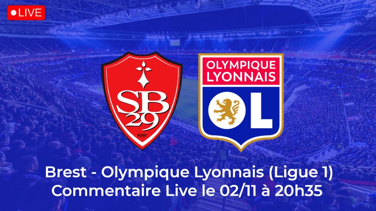 Brest vs Olympique Lyonnais Live ⚽ | Watch the Action Now!