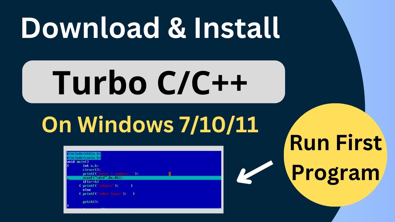 Install Turbo C/C++ on Windows 10 & Run Your First Program