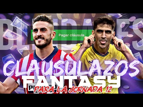 Los 10 MEJORES CLAUSULAZOS FANTASY y el🔝 5 BLINDAJES para la JORNADA 12 | LaLiga 2025/26 | Argamboy