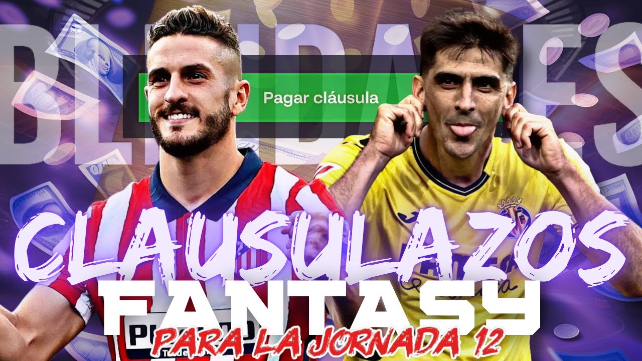 Los 10 Mejores Clausulazos Fantasy y los 5 Blindajes para la Jornada 12 | LaLiga 2025/26 | Argamboy