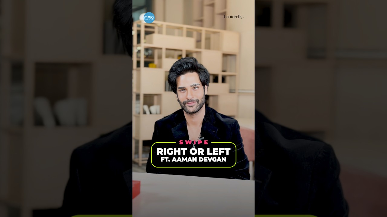 Swipe Right or Left with Aaman Devgan ✨