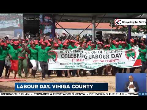 Watch amazing display by various Kenyan workers during Labour Day 2026 celebrations in Vihiga.