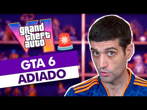 🚨GTA 6 ADIADO🚨