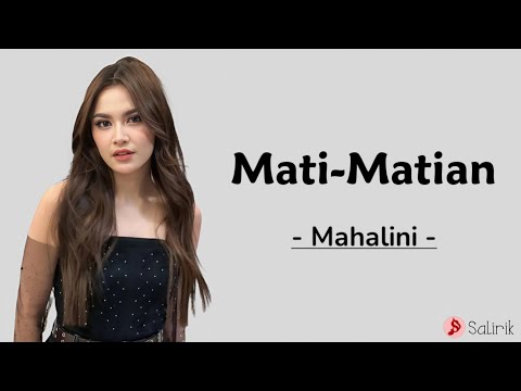 Mati-Matian - Mahalini (Lirik Lagu)