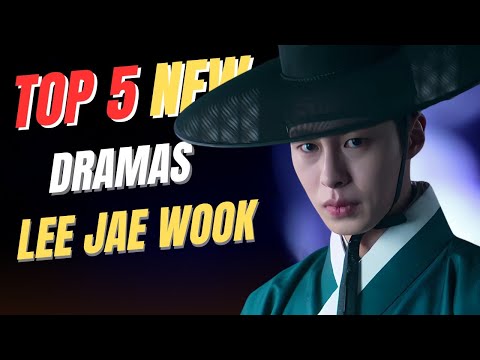 Top 5 NEW Lee Jae Wook Dramas | Must-Watch Lee Jae Wook Series