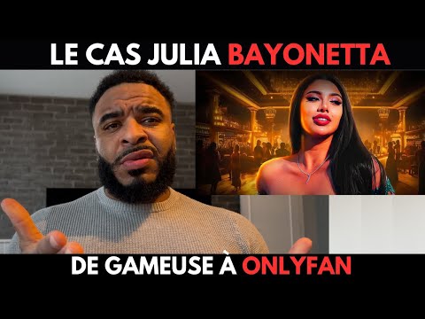 ELLE S'INSCRIT SUR ONLYFAN PUIS REGRETTE - LE CAS JULIA BAYONETTA